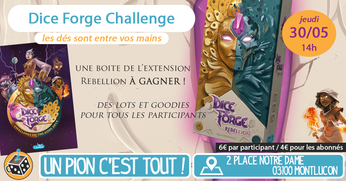 Dice Forge au Pion