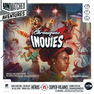 Unmatched Aventures - Chroniques Inouïes